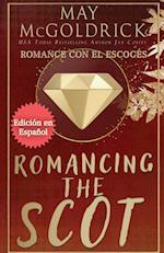 ROMANCING THE SCOT  (Romance con el Escocés)