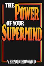 The Power of Your Supermind