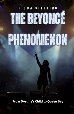 The Beyoncé Phenomenon