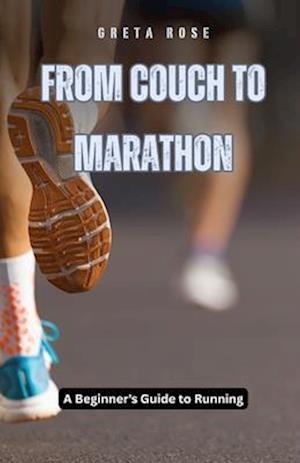 From Couch to Marathon