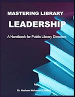 Mastering Library Leadership