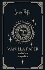 Vanilla Paper and Other Tragedies