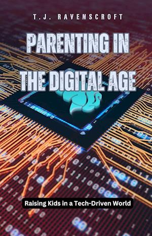 Parenting in the Digital Age