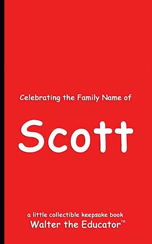 Celebrating the Family Name of Scott