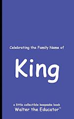 Celebrating the Family Name of King