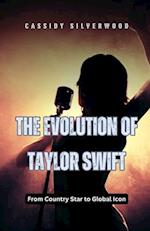 The Evolution of Taylor Swift