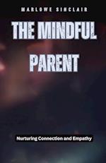 The Mindful Parent