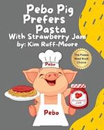 Pebo Pig Prefers Pasta With Strawberry Jam