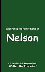 Celebrating the Family Name of Nelson