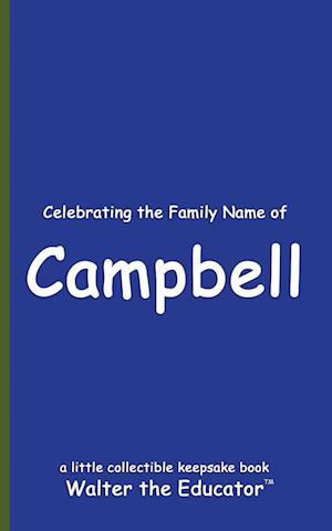 Celebrating the Family Name of Campbell