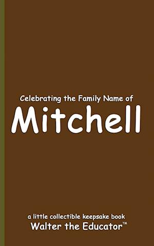 Celebrating the Family Name of Mitchell