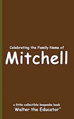 Celebrating the Family Name of Mitchell