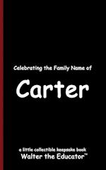 Celebrating the Family Name of Carter