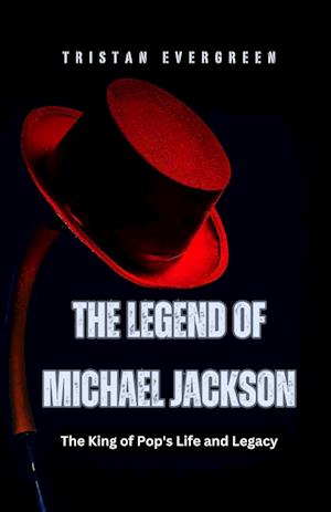 The Legend of Michael Jackson