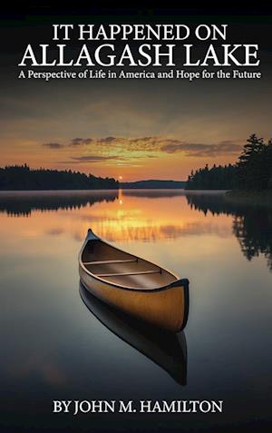 IT HAPPENED ON ALLAGASH LAKE