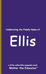 Celebrating the Family Name of Ellis