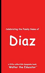 Celebrating the Family Name of Diaz