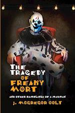 The Tragedy of Freaky Mort