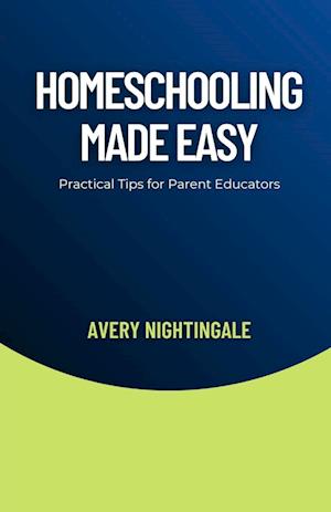 Homeschooling Made Easy