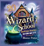 20 Wizard School Bedtime Stories For Kids Age 3 - 8