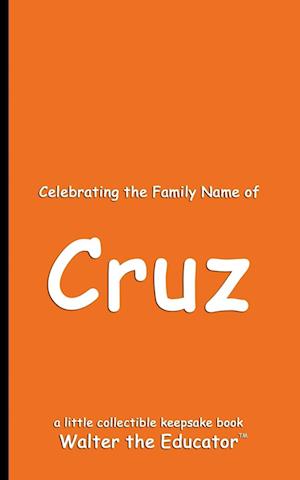 Celebrating the Family Name of Cruz