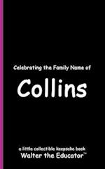 Celebrating the Family Name of Collins