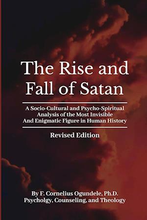 The Rise and Fall of Satan