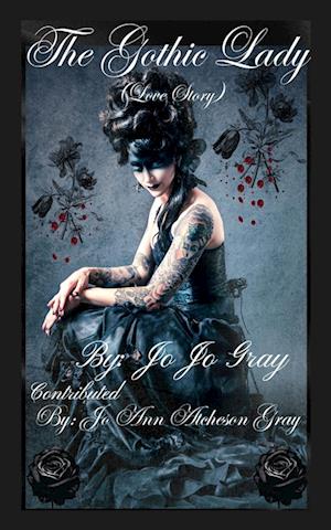 The Gothic Lady (Love Story)