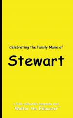 Celebrating the Family Name of Stewart