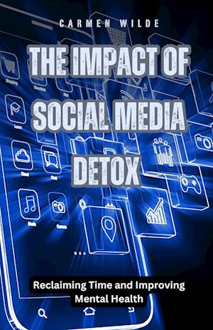 The Impact of Social Media Detox