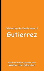 Celebrating the Family Name of Gutierrez