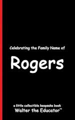 Celebrating the Family Name of Rogers