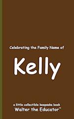 Celebrating the Family Name of Kelly