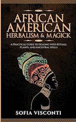 African American Herbalism & Magick