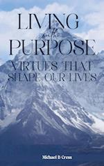 LIVING WITH PURPOSE