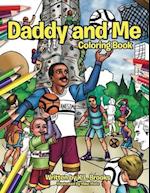 Daddy and Me (COLORING BOOK)