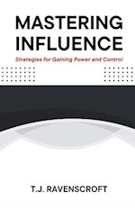 Mastering Influence