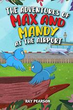 The Adventures of Max and Mandy at the Airport