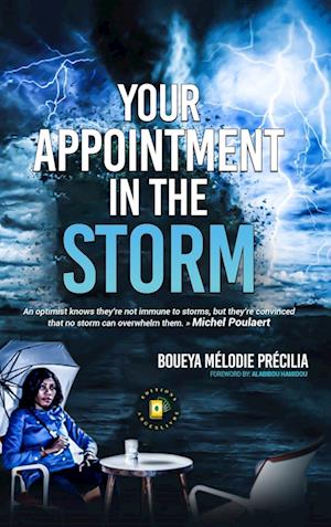 YOUR APPOINTMENT IN THE STORM