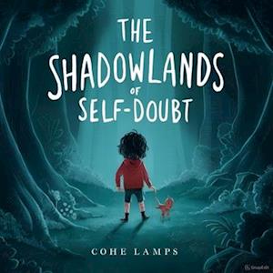 The Shadowland of Self Doubt