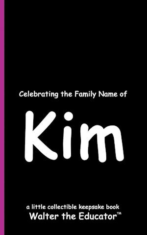 Celebrating the Family Name of Kim