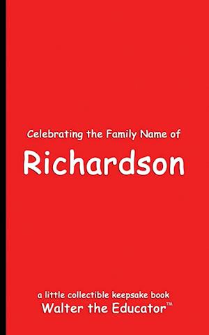 Celebrating the Family Name of Richardson