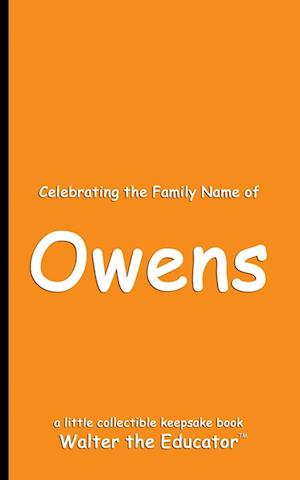 Celebrating the Family Name of Owens