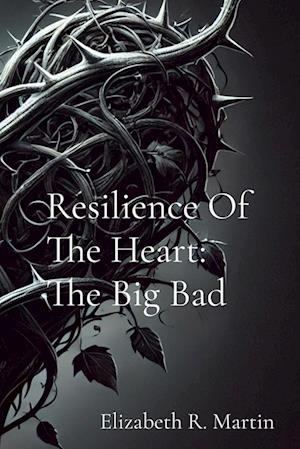 Resilience Of The Heart