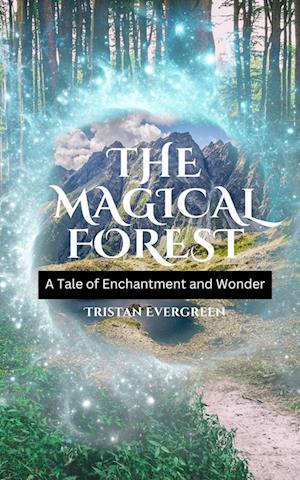 The Magical Forest