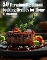 50 Premium Restaurant Cooking Recipes for Home