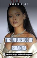 The Influence of Rihanna