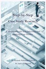 Step-by-Step  Case Study Research