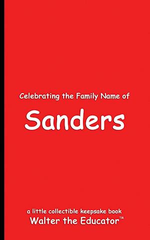 Celebrating the Family Name of Sanders