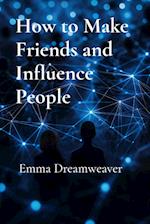 How to Make Friends and Influence People